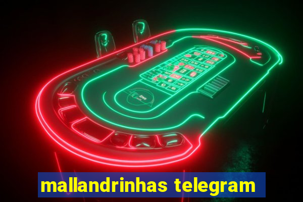 mallandrinhas telegram